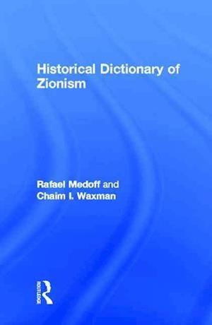 Historical Dictionary of Zionism