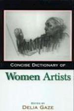 Concise Dictionary of Women Artists
