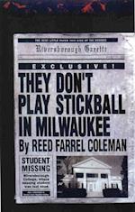 They Don't Play Stickball in Milwaukee