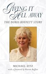 Giving it all Away : The Doris Buffett Story