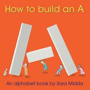 How to Build an A