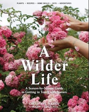 A Wilder Life