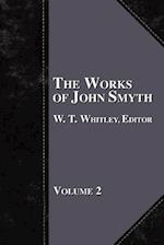 The Works of John Smyth - Volume 2