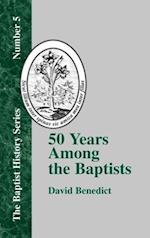 Fifty Years Among the Baptists