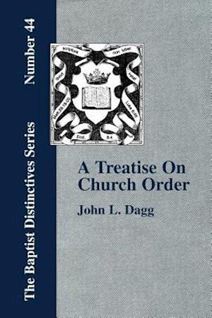 A Treatise On Church Order