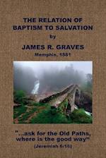 The Relation of Baptism to Salvation