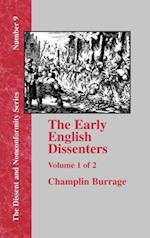 The Early English Dissenters In the Light of Recent Research (1550-1641) - Vol. 1