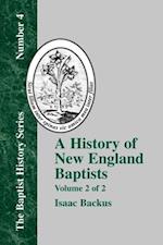 History of New England With Particular Reference to the Denomination of Christians Called Baptists - Vol. 2
