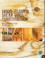 Wood-Framed Shear Wall Construction--An Illustrated Guide