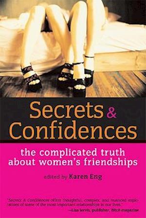 Secrets and Confidences