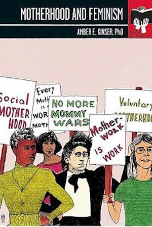 Motherhood and Feminism