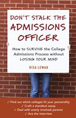 Don't Stalk the Admissions Officer