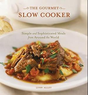 The Gourmet Slow Cooker