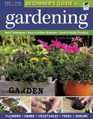 The Beginner's Guide to Gardening