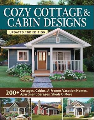 Cozy Cottage & Cabin Designs, Updated 2nd Edition