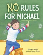 No Rules for Michael