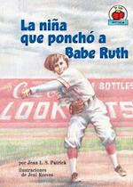 La niña que ponchó a Babe Ruth (The Girl Who Struck Out Babe Ruth)
