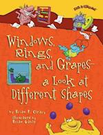 Windows, Rings, and Grapes - A Look at Different Shapes