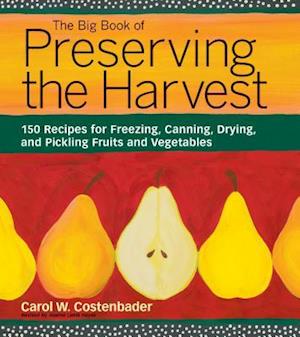 The Big Book of Preserving the Harvest