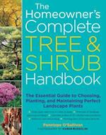 The Homeowner's Complete Tree & Shrub Handbook