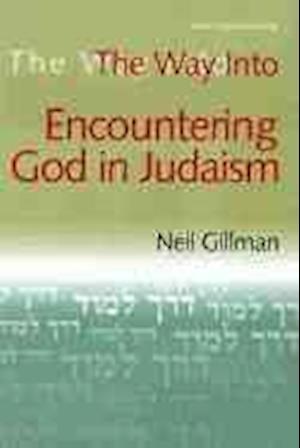 The Way Into Encountering God in Judaism