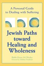 Jewish Paths Toward Healing and Wholeness