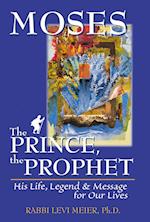 Moses-The Prince, The Prophet