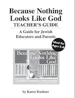 Because Nothing Looks Like God Teacher's Guide