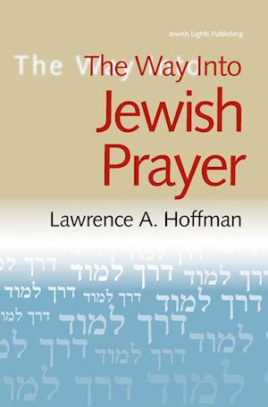 The Way Into Jewish Prayer