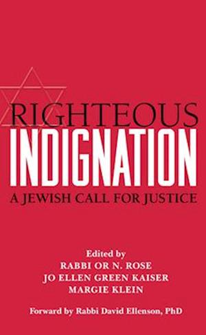 Righteous Indignation : A Jewish Call for Justice