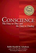 Conscience : The Duty to Obey and the Duty to Disobey 