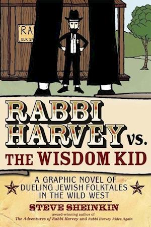 Rabbi Harvey vs. the Wisdom Kid