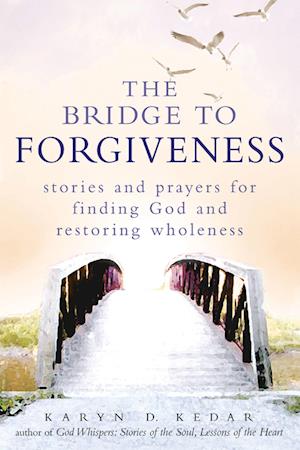 The Bridge to Forgiveness