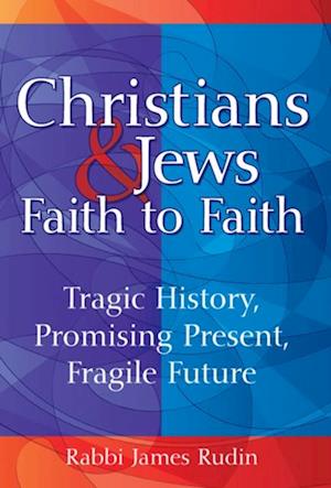 Christians & Jews-Faith to Faith