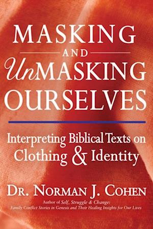 Masking and Unmasking Ourselves