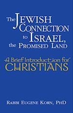 Jewish Connection to Israel, the Promised Land