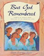 But God Remembered