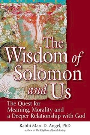 The Wisdom of Solomon and Us