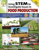 Using Stem to Investigate Issues in Food Production, Grades 5 - 8