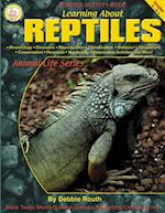 Learning About Reptiles, Grades 4 - 8