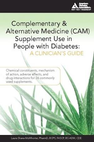 Complementary and Alternative Medicine (CAM) Supplement Use in People with Diabetes