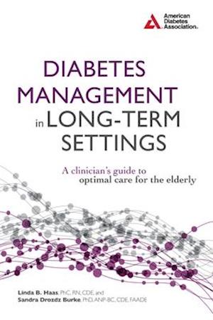 Diabetes Management in Long-Term Settings