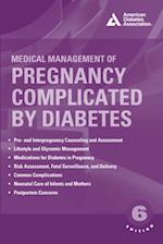 Medical Management of Pregnancy Complicated by Diabetes