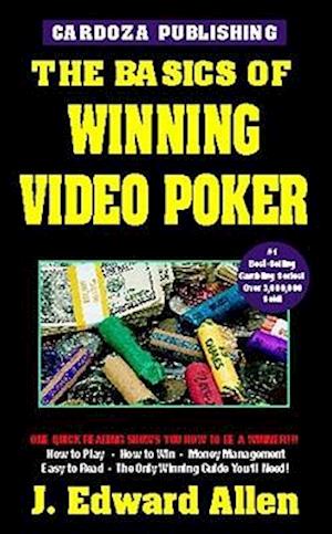 The Basics of Winning Video Poker