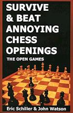 Survive & Beat Annoying Chess Openings