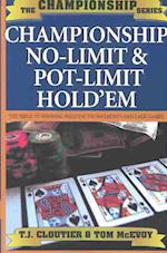 Championship No-limit and Pot Limit Hold'em