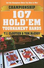 Championship 107 Hold'em Tournament Hands