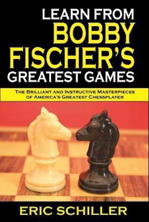 Learn from Bobby Fischer's Greatest Games, 1