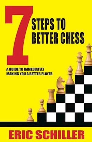 7 Steps to Better Chess