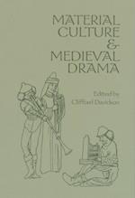 Material Culture and Medieval Drama